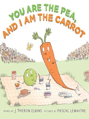 cover image of You Are the Pea, and I Am the Carrot
